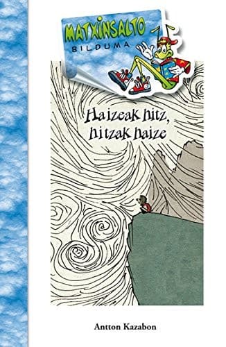 Haizeak hitz, hitzak haize