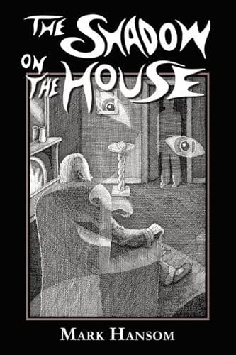 Shadow on the House