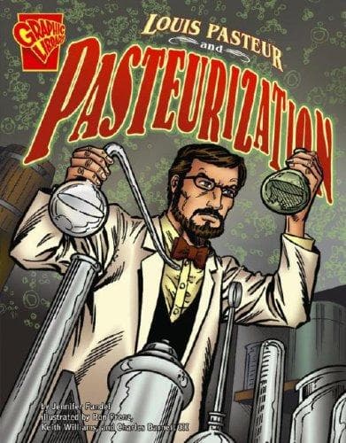 Louis Pasteur and Pasteurization (Graphic Library)