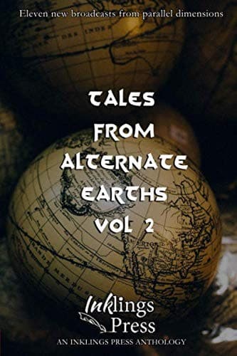 Tales from Alternate Earths 2