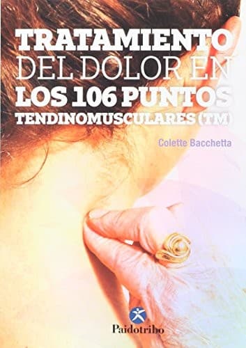 Tratamiento del dolor en los 106 ountos tendinomusculares