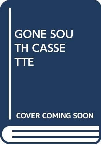 Gone South Cassette