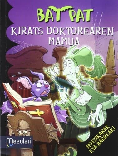Bat Pat Kirats Doktorearen mamua