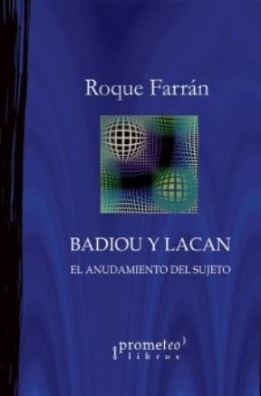 Badiou Y Lacan - El Anudamiento Del Sujeto