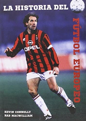 La historia del fútbol europeo