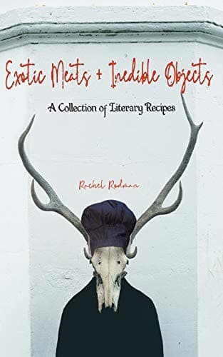 Exotic Meats and Inedible Objects