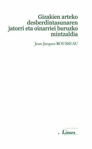 Gizakien arteko desberdintasunaren jatorri eta oinarriei buruzko mintzaldia