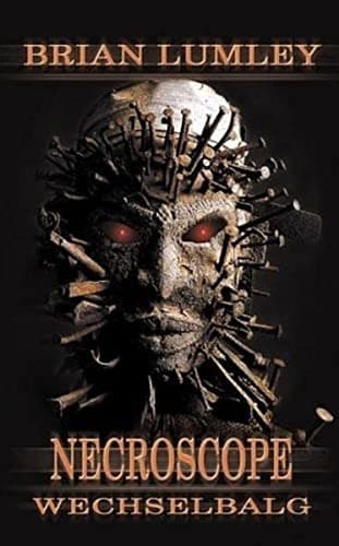 Necroscope 09. Wechselbalg.