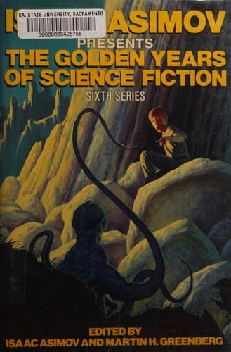 Isaac Asimov presents the golden age of science fiction. Sixth Series