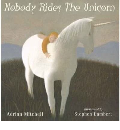 Nobody Rides the Unicorn