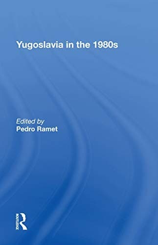Yugoslavia in The 1980s