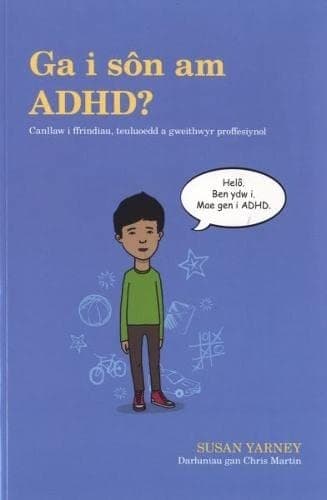 Ga I Sôn Am Adhd