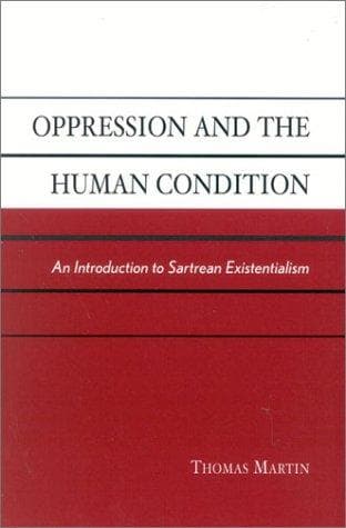 Oppression and the Human Condition