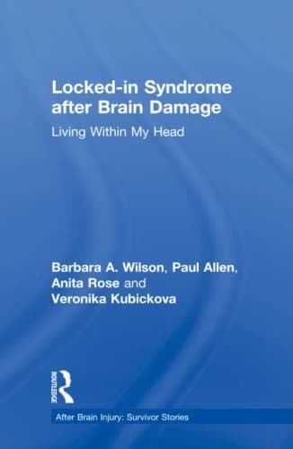 Locked-In Syndrome after Brain Damage