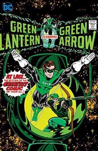 Green Lantern/Green Arrow by Denny o' Neil & Mike Grell Vol. 1