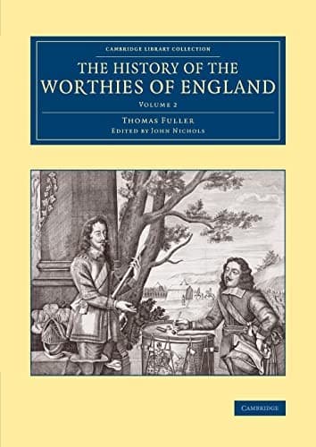 History of the Worthies of England