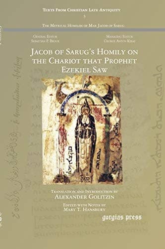 Jacob of Sarug's Homily on the chariot that Prophet Ezekiel saw