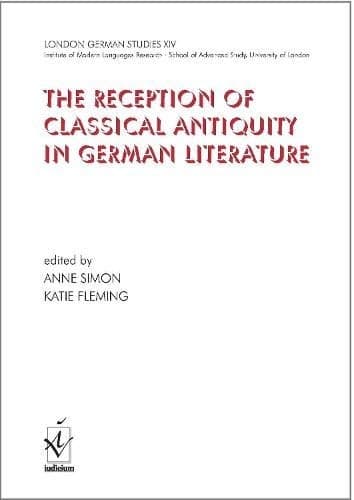 Reception of Classical Antiquity in German Literature