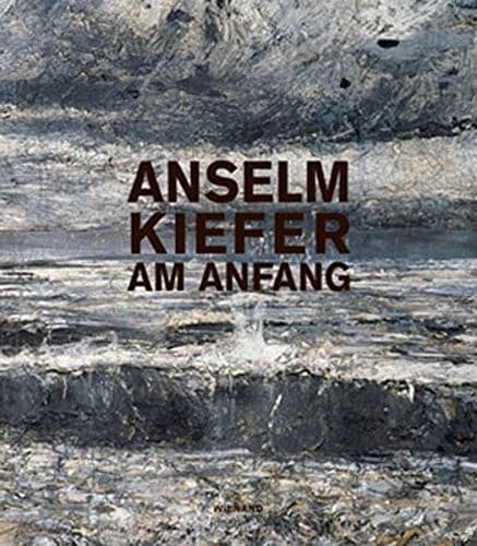 Anselm Kiefer am Anfang