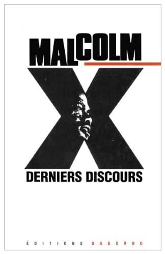 Malcolm X, Derniers Discours