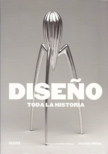 Diseño. Toda la Historia