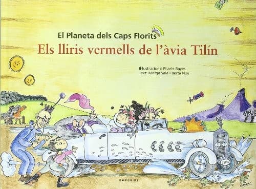 Els lliris vermells de l'àvia Tilín