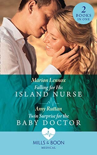 Falling for His Island Nurse / Twin Surprise for the Baby Doctor