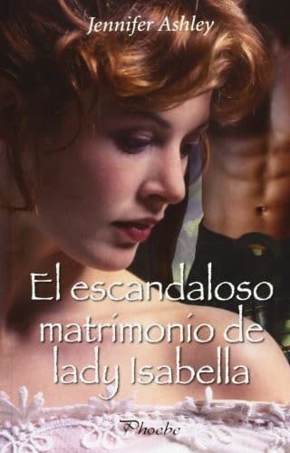 El escandaloso matrimonio de lady Isabella