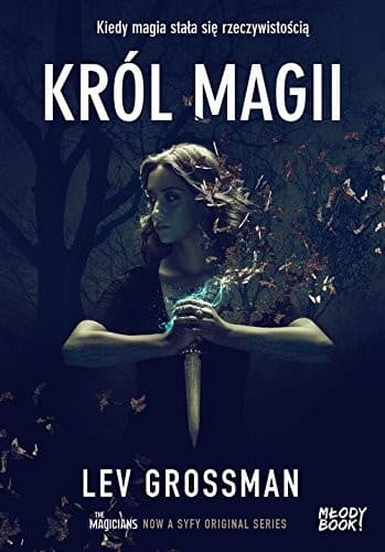 Fillory. Tom 2. Król magii