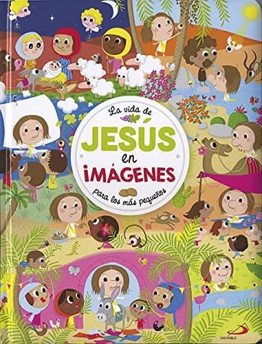 La vida de Jesús en imágenes