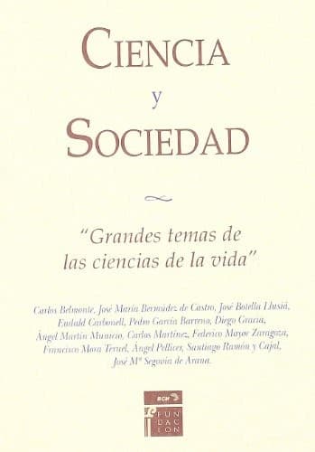 Ciencia y sociedad 2. Grandes temas de las ciencias de la vida