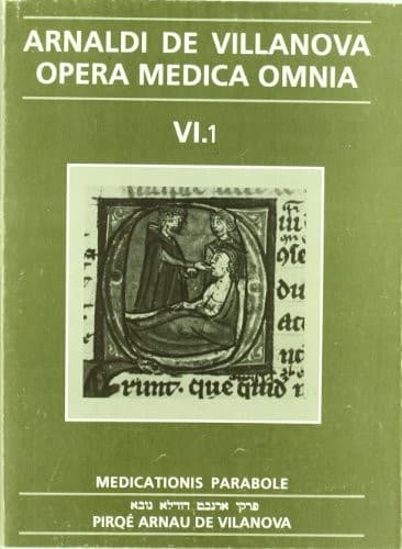 Opera Medica Omnia vol. VI.1. Rústica. Medicationis parabole