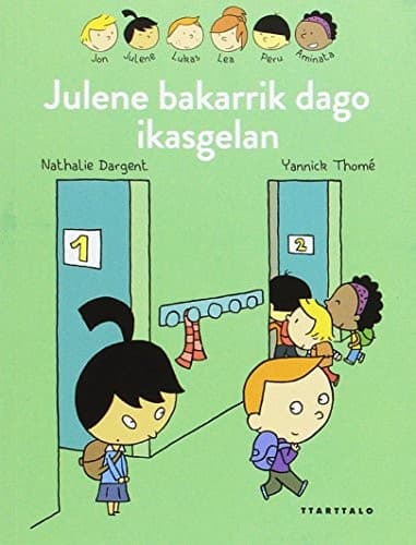 Julene bakarrik dago ikasgelan