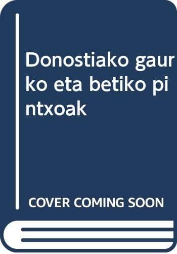 Donostiako gaurko eta betiko pintxoak