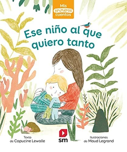 Ese niño al que quiero tanto