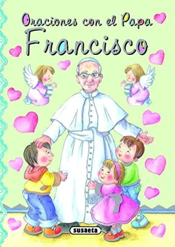 Oraciones con el Papa Francisco