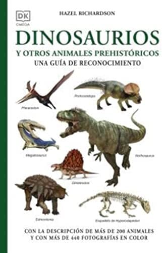 DINOSAURIOS Y OTROS ANIMALES PREHISTÓRICOS