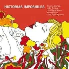 Historias imposibles. Incluye CD con la lectura de los relatos