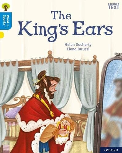 Oxford Reading Tree Word Sparks : Level 3 : the King's Ears