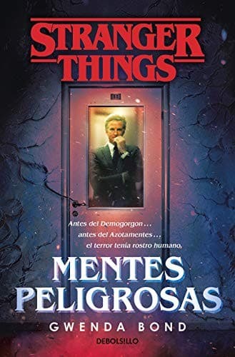 Stranger Things : Mentes peligrosas