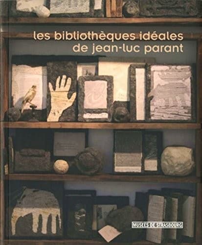 Les bibliothèques idéales de Jean-Luc Parant