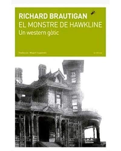 El monstre de Hawkline.Un western gòtic