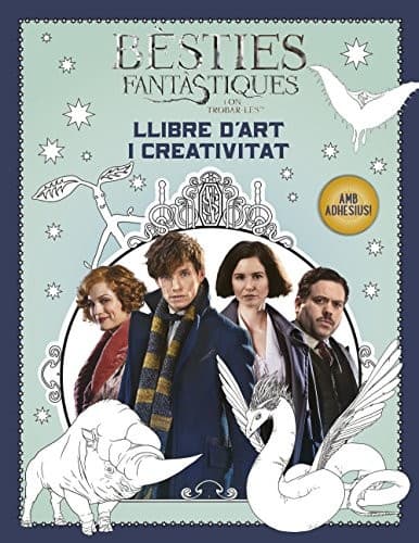 Bèsties fantàstiques i on trobar-les. Llibre d'art i creativitat