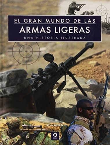 EL GRAN MUNDO DE LAS ARMAS LIGERAS