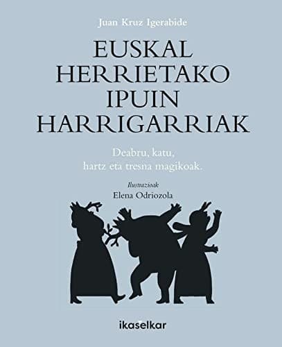 Euskal Herrietako ipuin harrigarriak