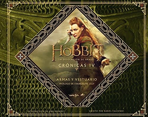 El Hobbit. La Desolación de Smaug. Crónicas IV. Armas y vestuario