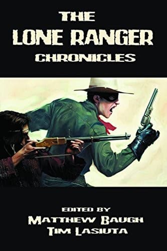 Lone Ranger Chronicles Limited Hardcover Edition