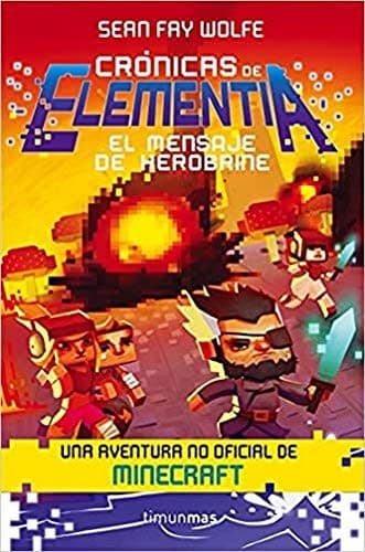 Crónicas de Elementia nº 03/03 El mensaje de Herobrine