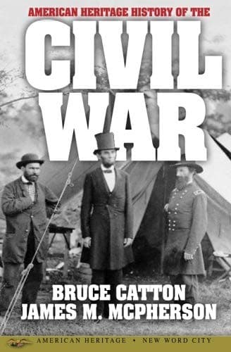 American Heritage History of the Civil War