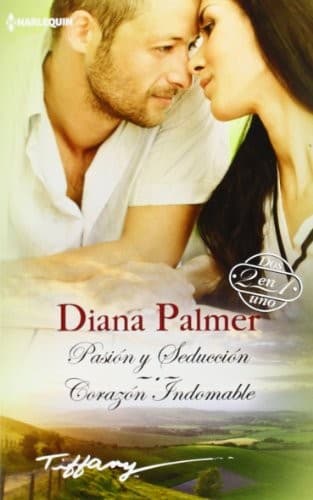 Pasión y seducción; Corazón indomable